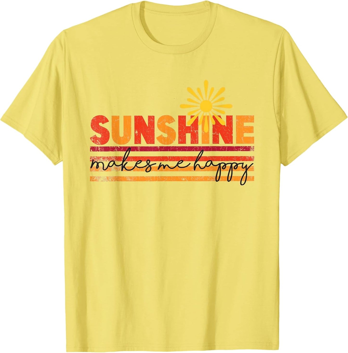 sunshine makes me happy inspirational positive motivational T-Shirt