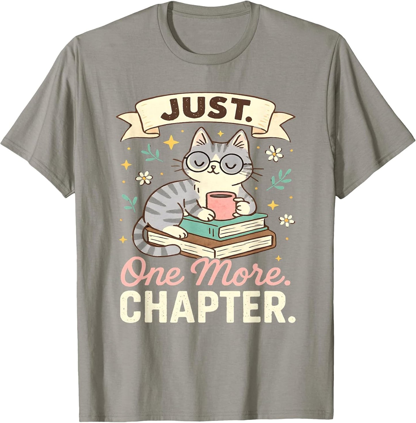 Book Lover Cute Cat Coffee Just 1 More Chapter Cozy Reading T-Shirt