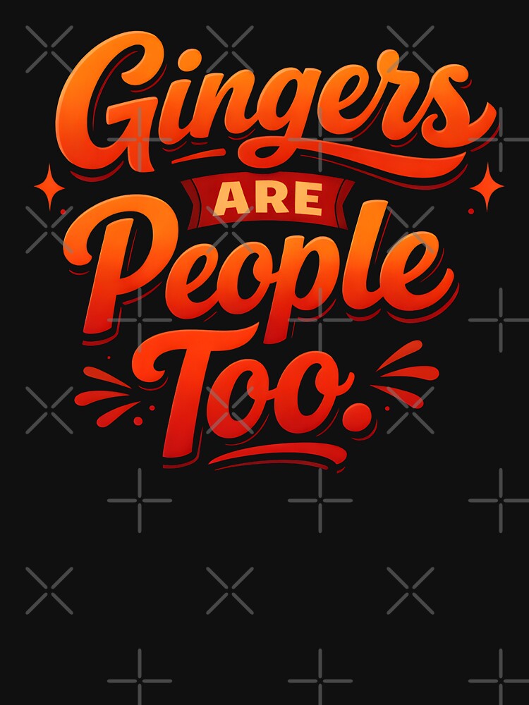 Gingers Are People Too by revsdesign