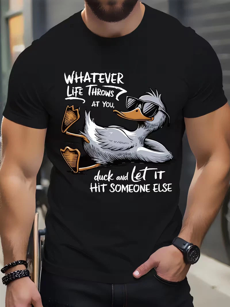Funny Duck T-Shirt Whatever Life Throws At You Duck Let It Hit Someone Else Tee