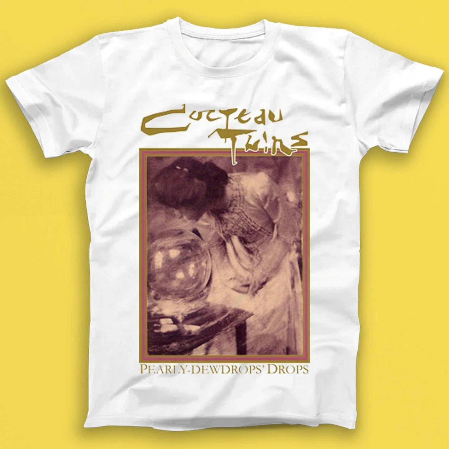 Cocteau Twins Pearly Dewdrops' Drops Punk Rock Music Gift Tee Tshirt T1932