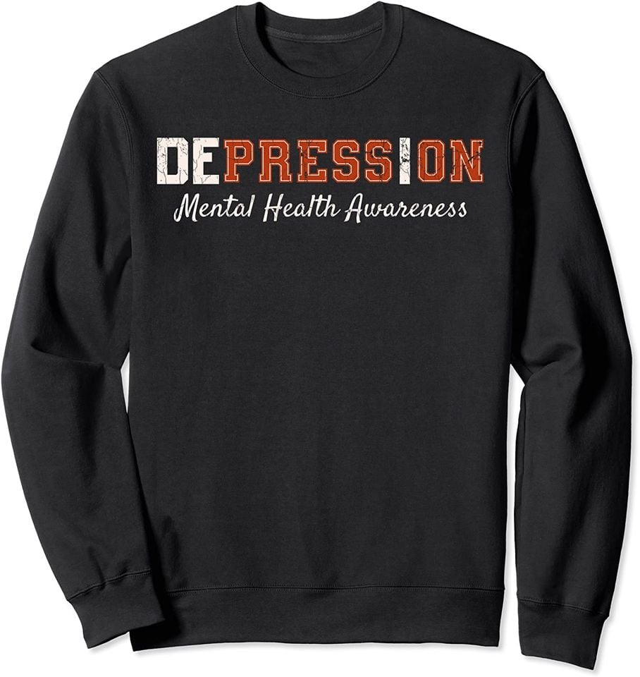Depression Merch Sweatshirt Depression