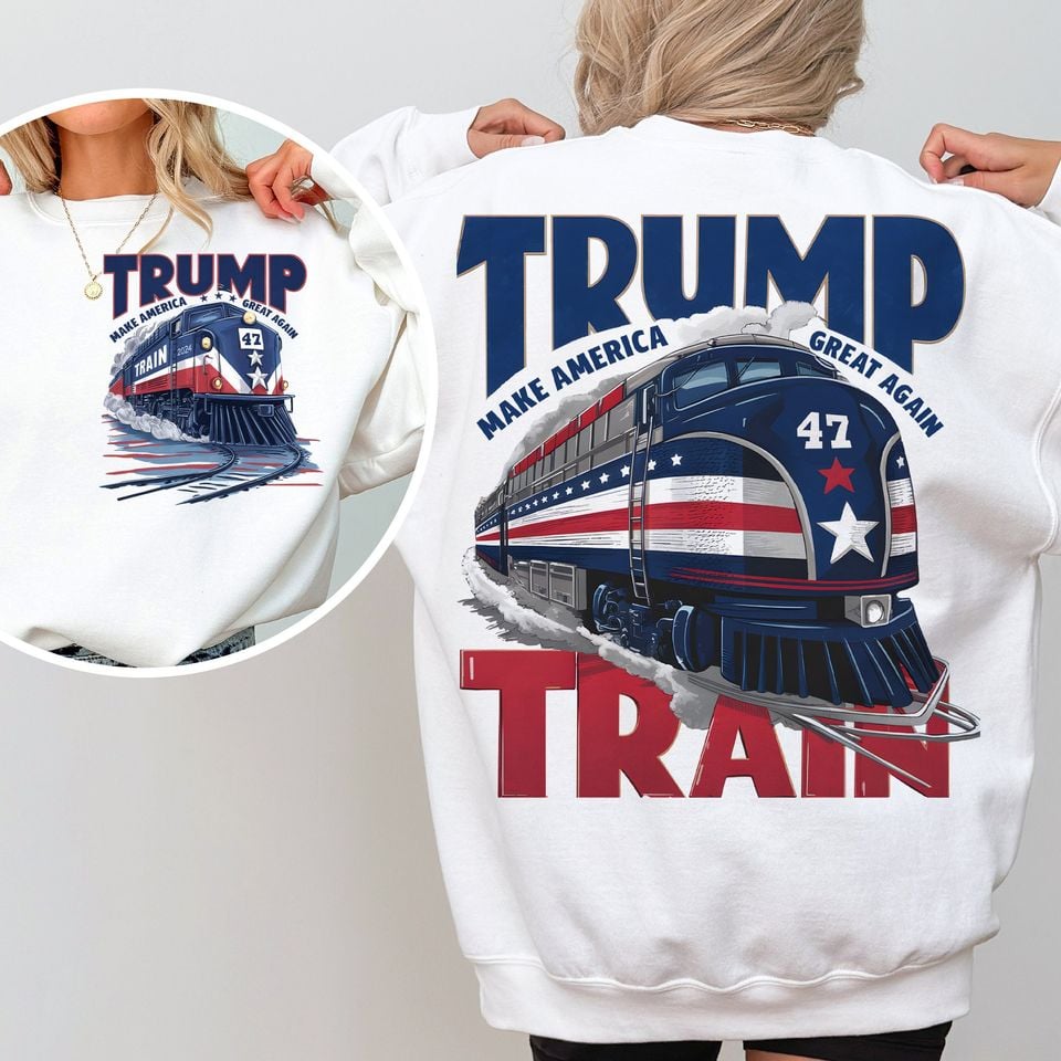 Trump Train sweatshirt, American Trump, Best Trump shirt