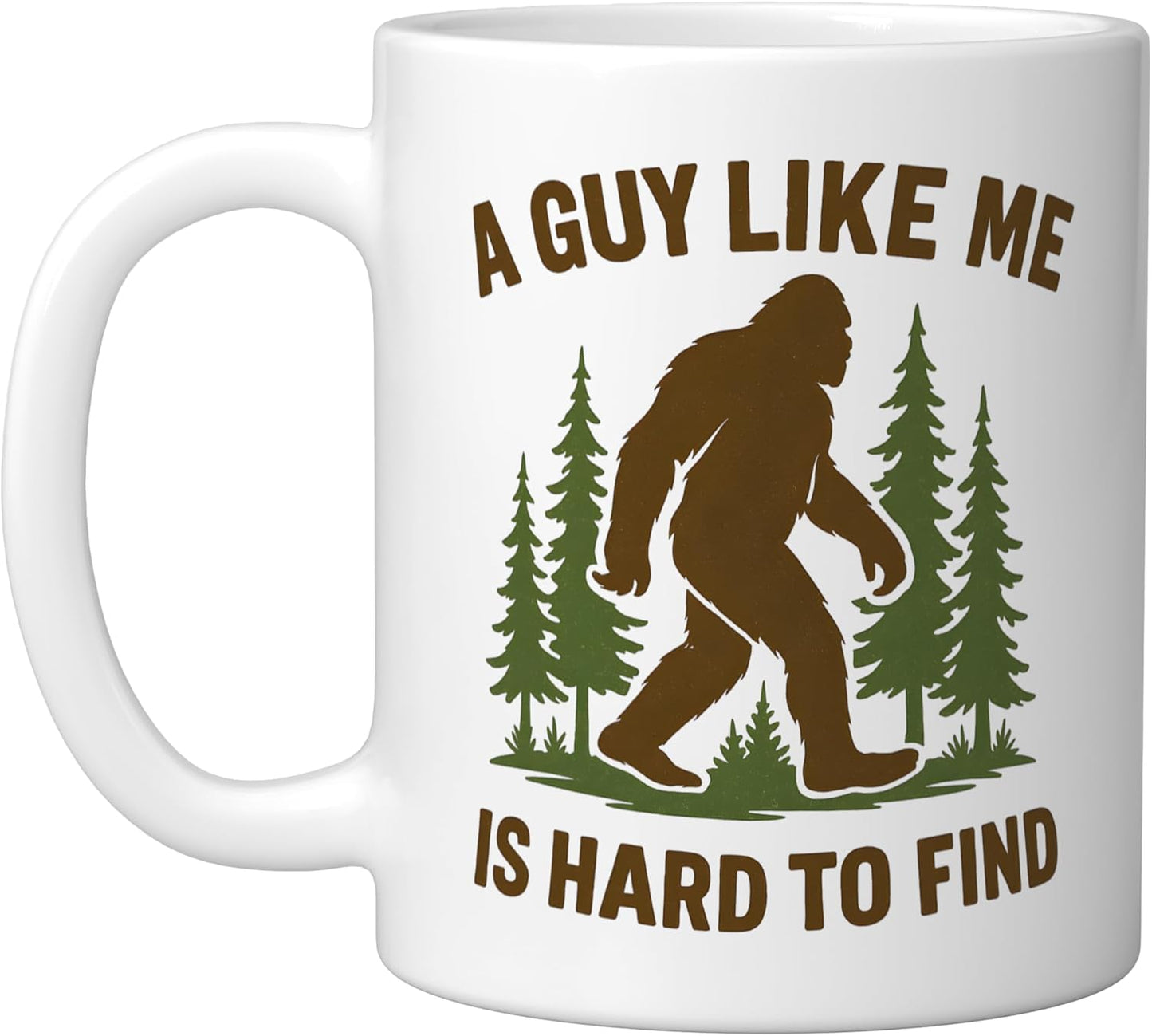 A Guy Like Me Is Hard To Find Bigfoot Gifts & Tees