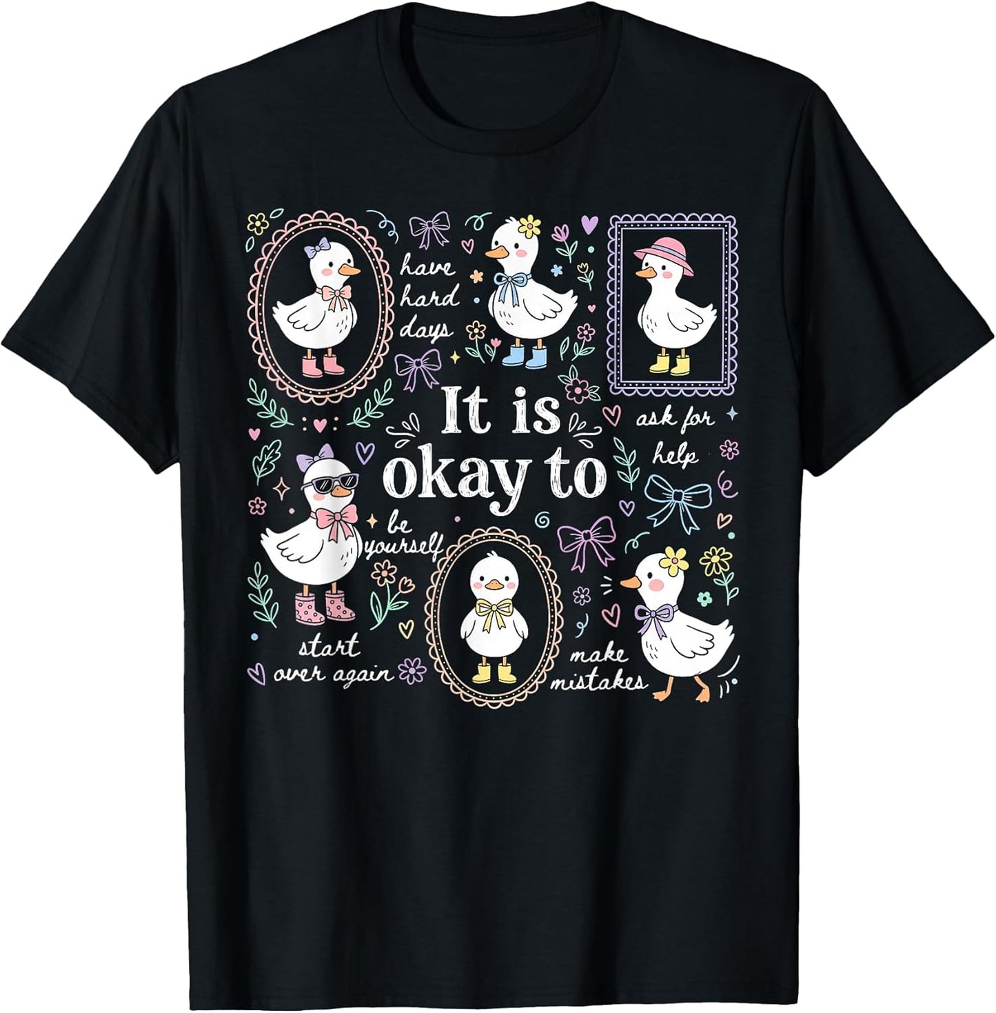 Cute Goose It's Okay to Mental Health Awareness Motivational T-Shirt