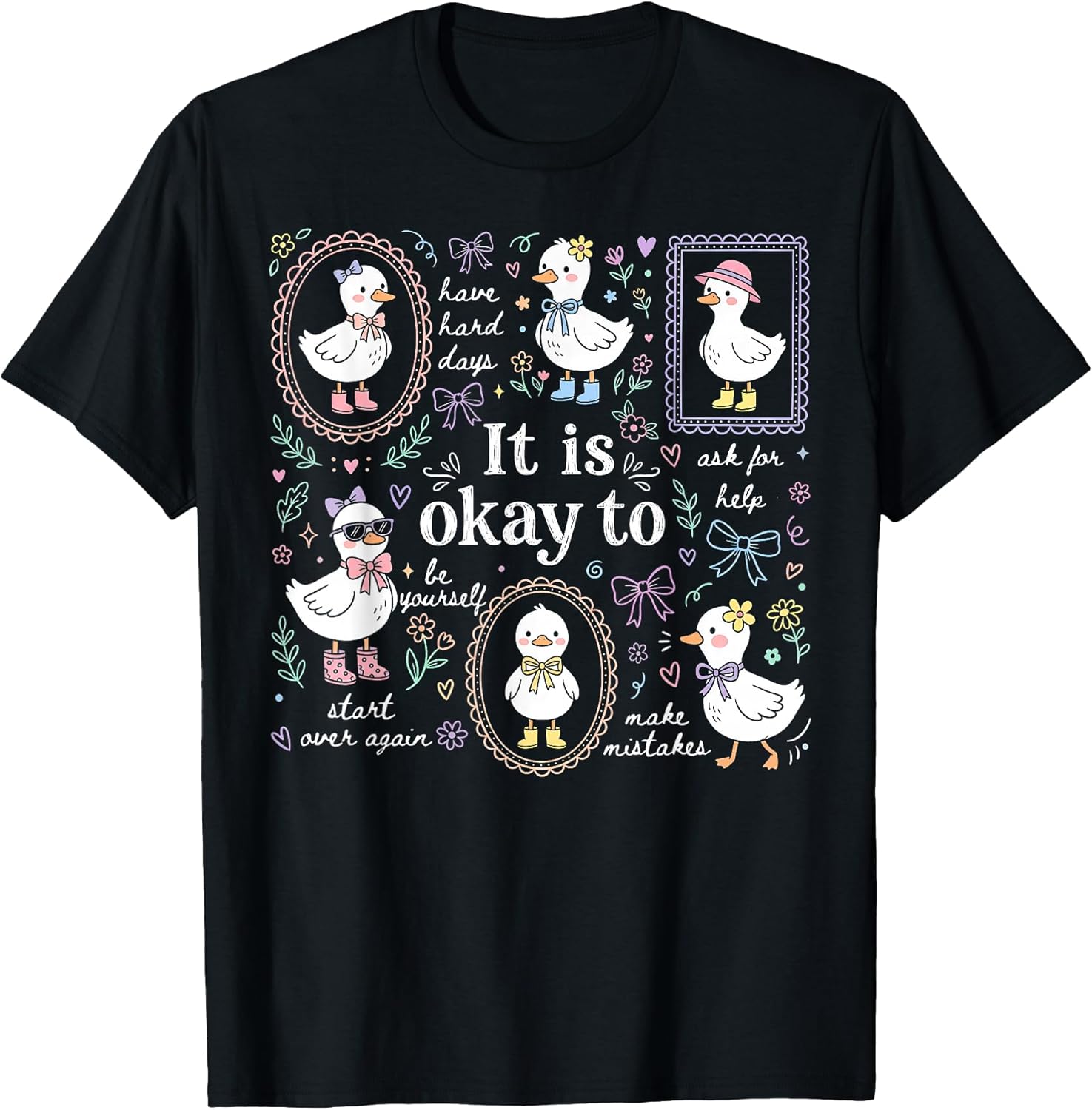 Cute Goose It's Okay to Mental Health Awareness Motivational T-Shirt