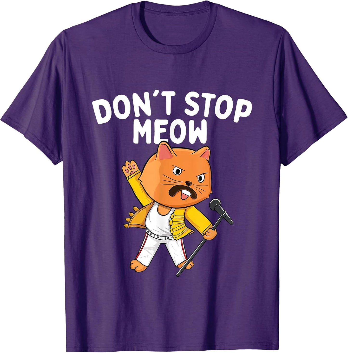 Don't Stop Meow - Cat Lover Pet Lover Kitten Kitty T-Shirt