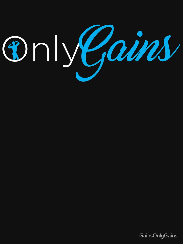 Only Gains Two by GainsOnlyGains