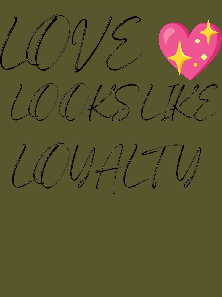 Love Looks Like Loyalty Aesthetic Quote Minimal Design by PrataeAesthetics