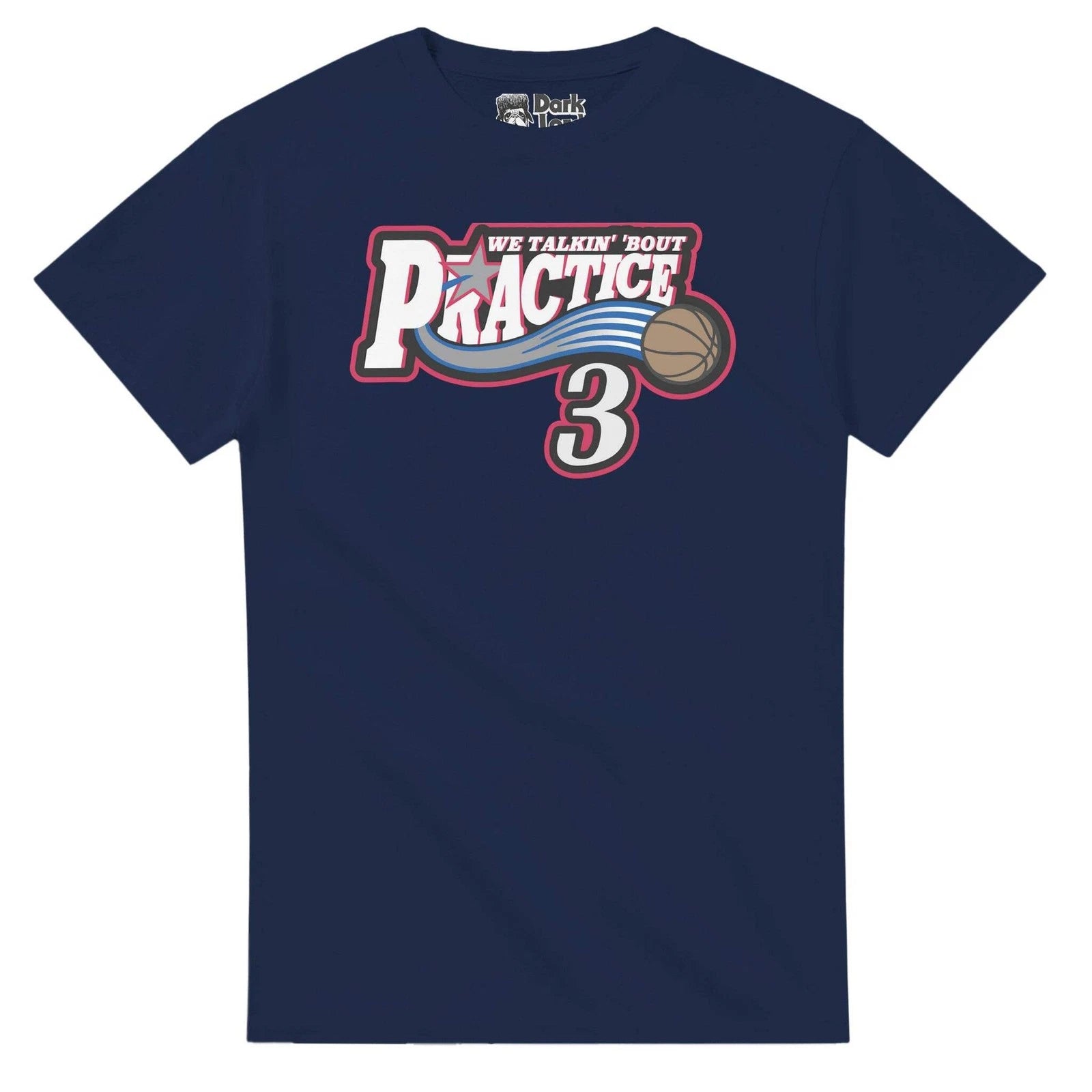 Practice. We Talkin' 'Bout Practice, Man - Allen Iverson T-Shirt