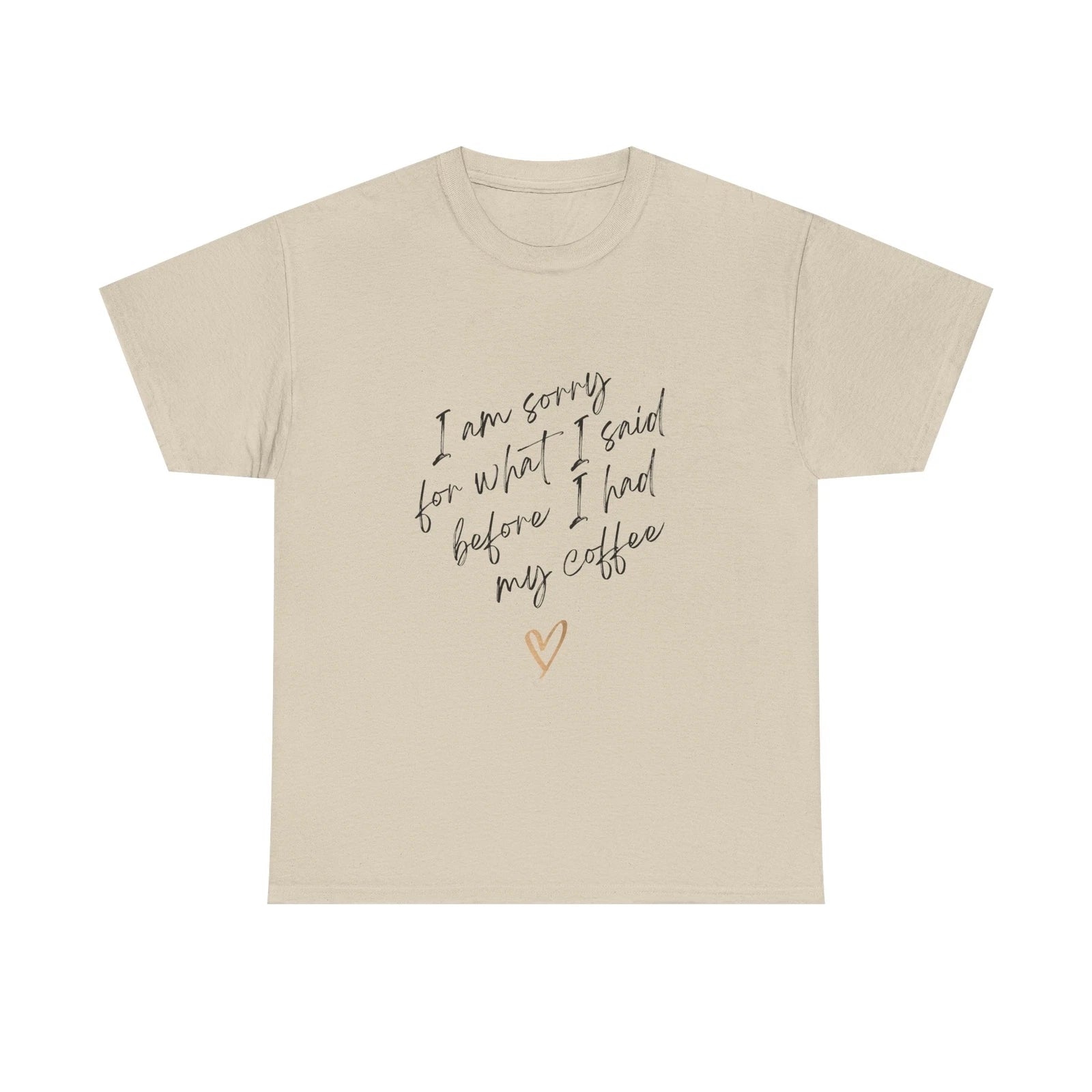 Before I had coffee tee