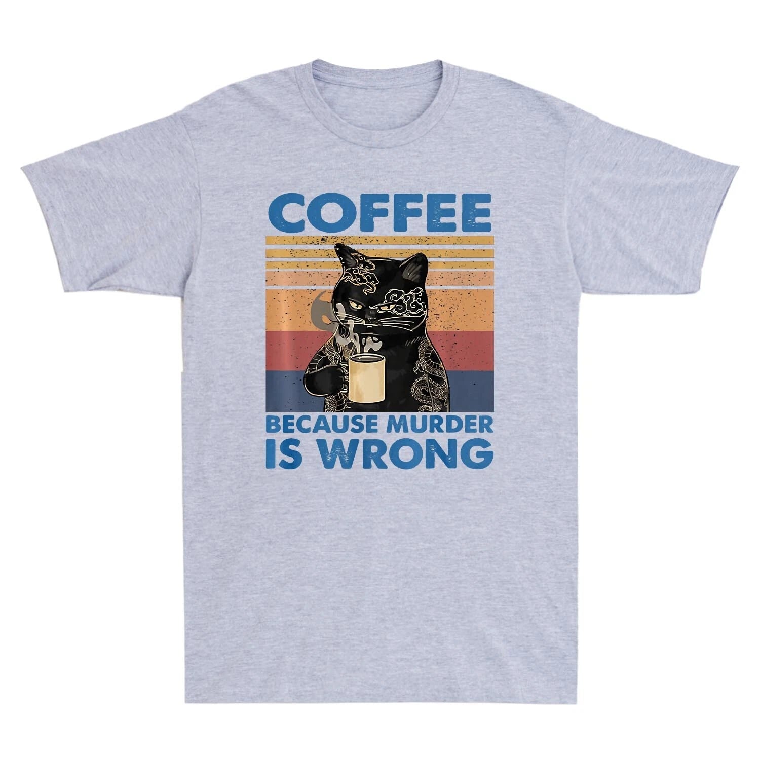 Coffee Because Murder Is Wrong Black Cat Drink Coffee Vintage Men's T Shirt Gift