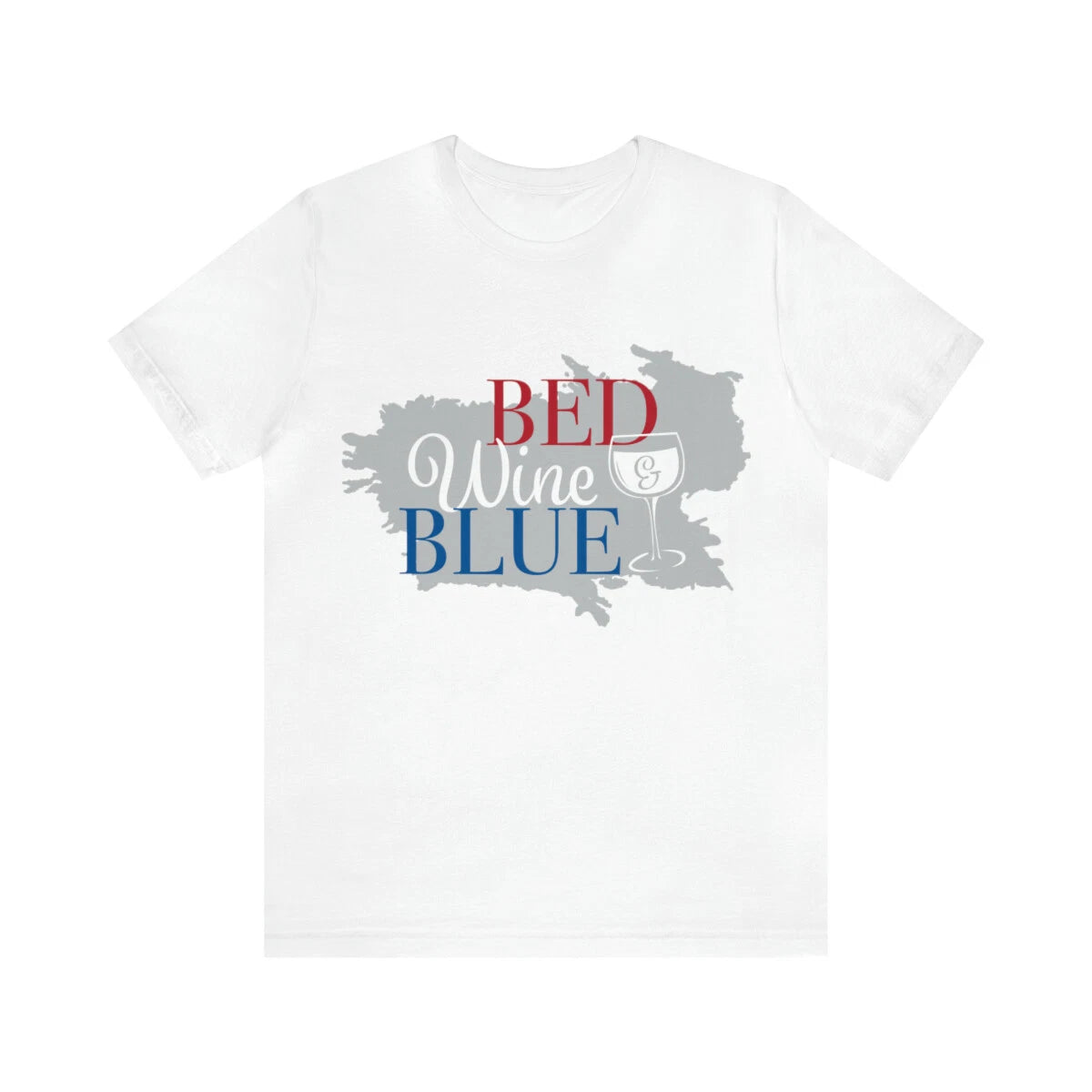 Bed, Wine and Blue America Short Sleeve T-Shirt