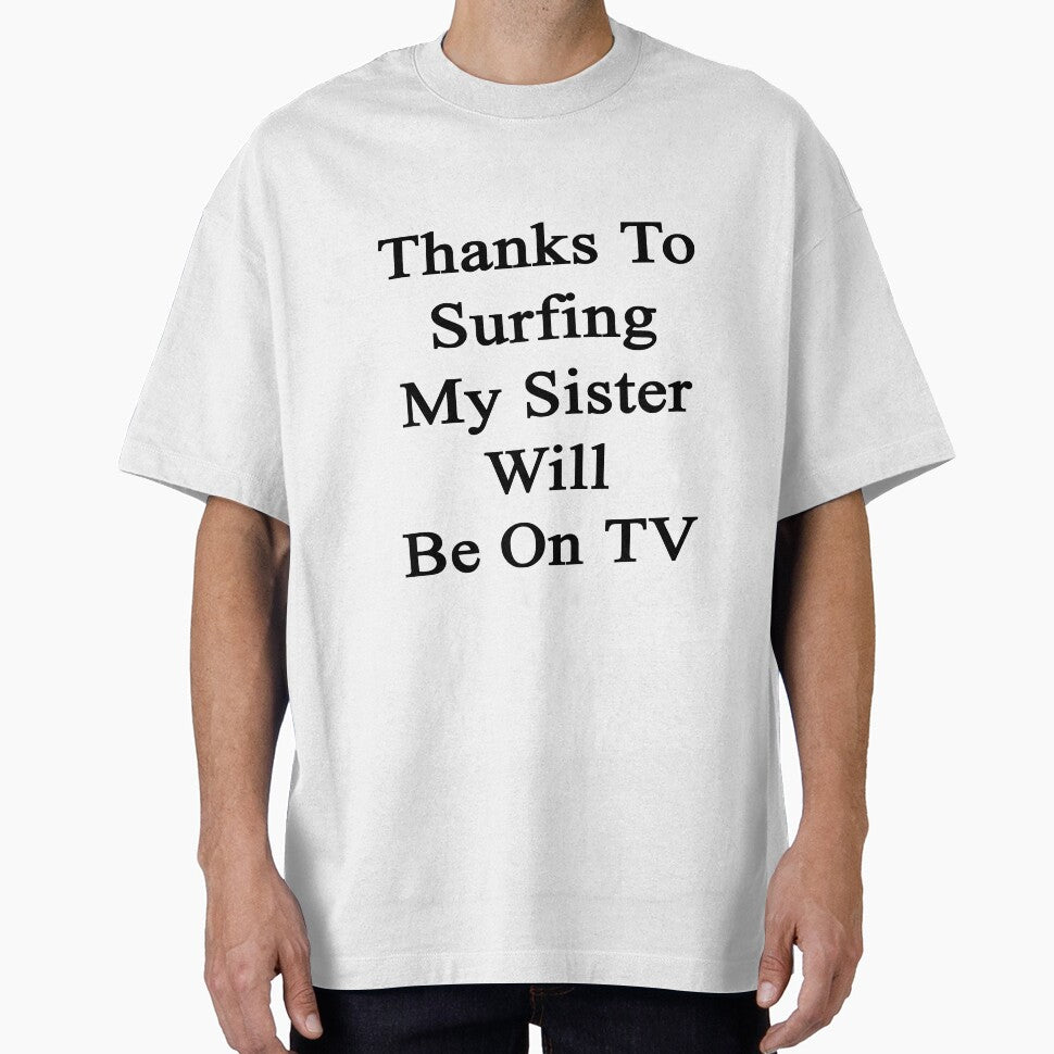 Thanks  To Surfing My Sister Will Be On TV by supernova23