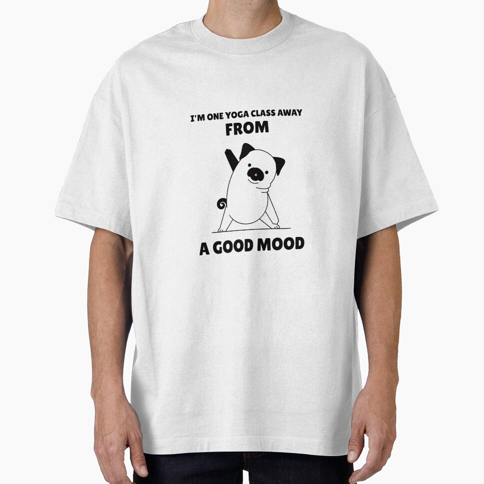 I'm One Yoga Class Away From A Good Mood by RiseandShineTee